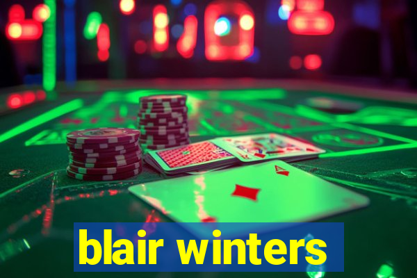 blair winters